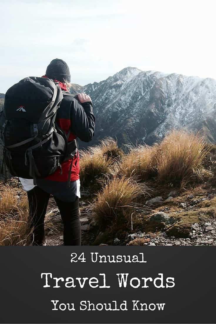 24 Unusual Travel Words You Should Know - Migrating Miss