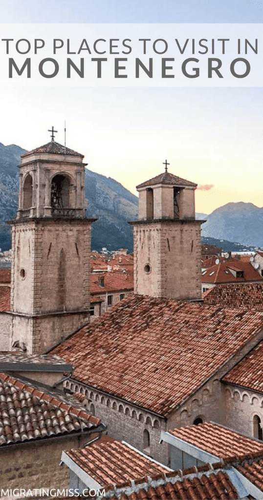 Top Places You Must See When You Visit Montenegro