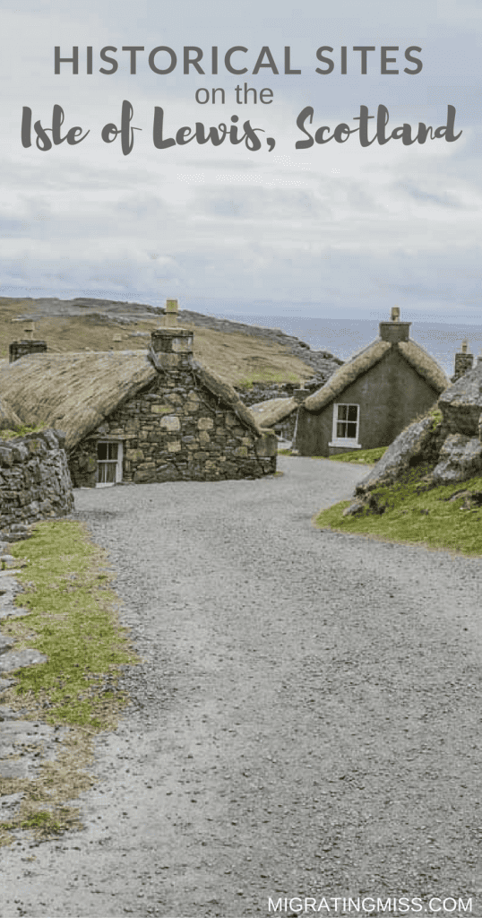 Historical Sites and Stories From the Isle of Lewis, Scotland