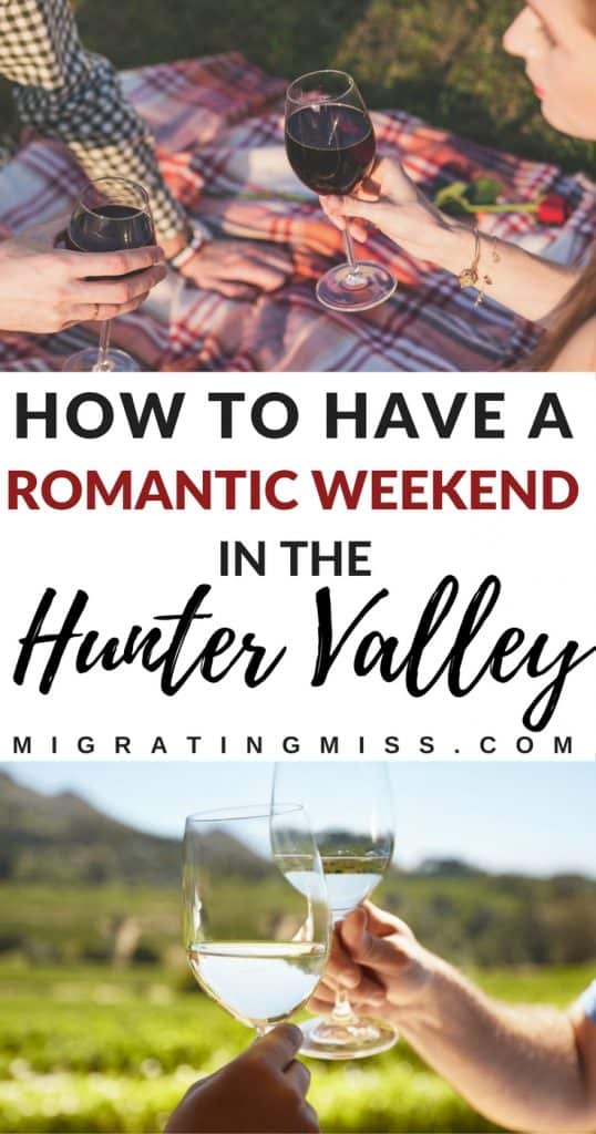 How to Have a Romantic Getaway in the Hunter Valley, Australia