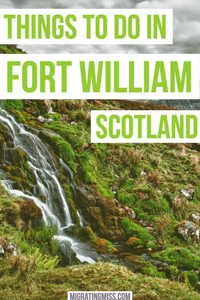 Best Things to Do in Fort William, Scotland