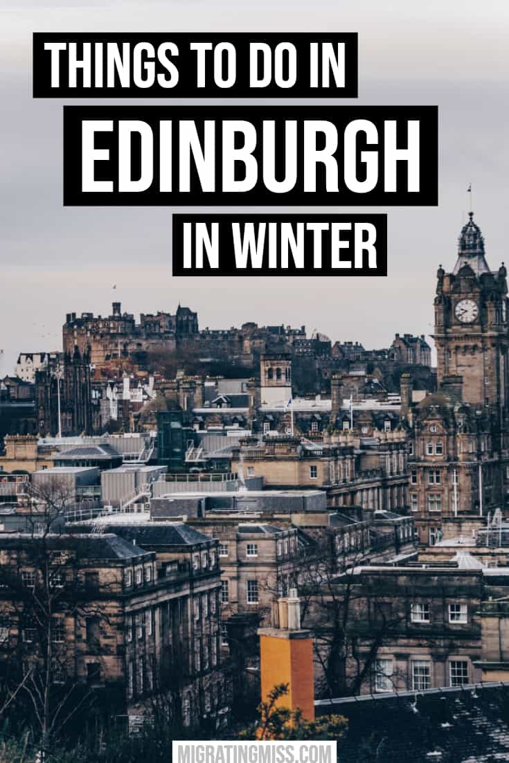 Edinburgh in Winter: The Best Things to Do and What to Expect