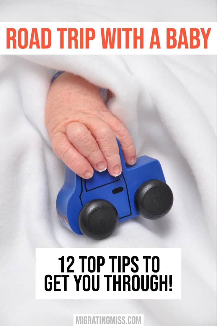 Road Trip With Baby - Top Tips To Get You Through