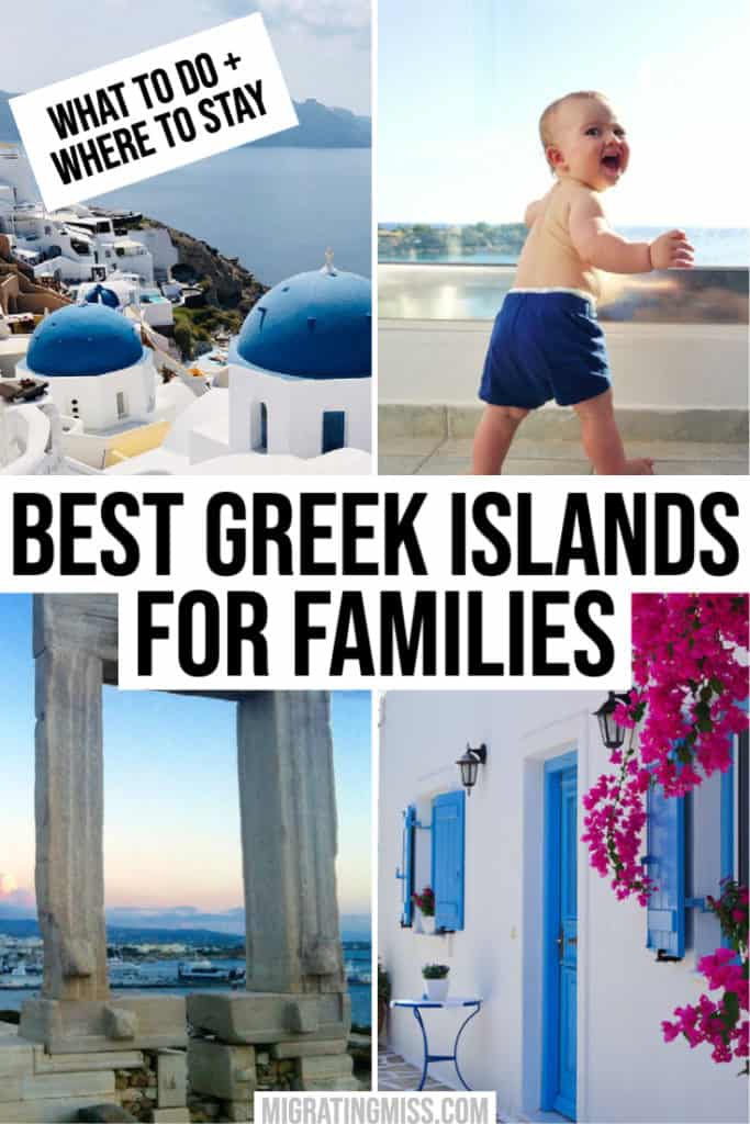 Best Greek Islands for Families - What to Do and Where to Stay Pin